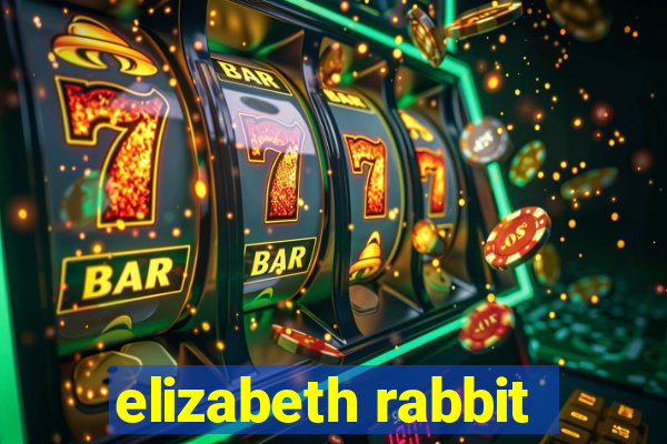 elizabeth rabbit